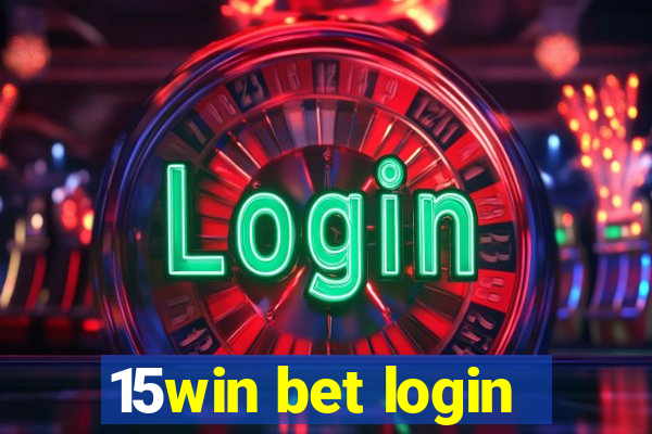 15win bet login